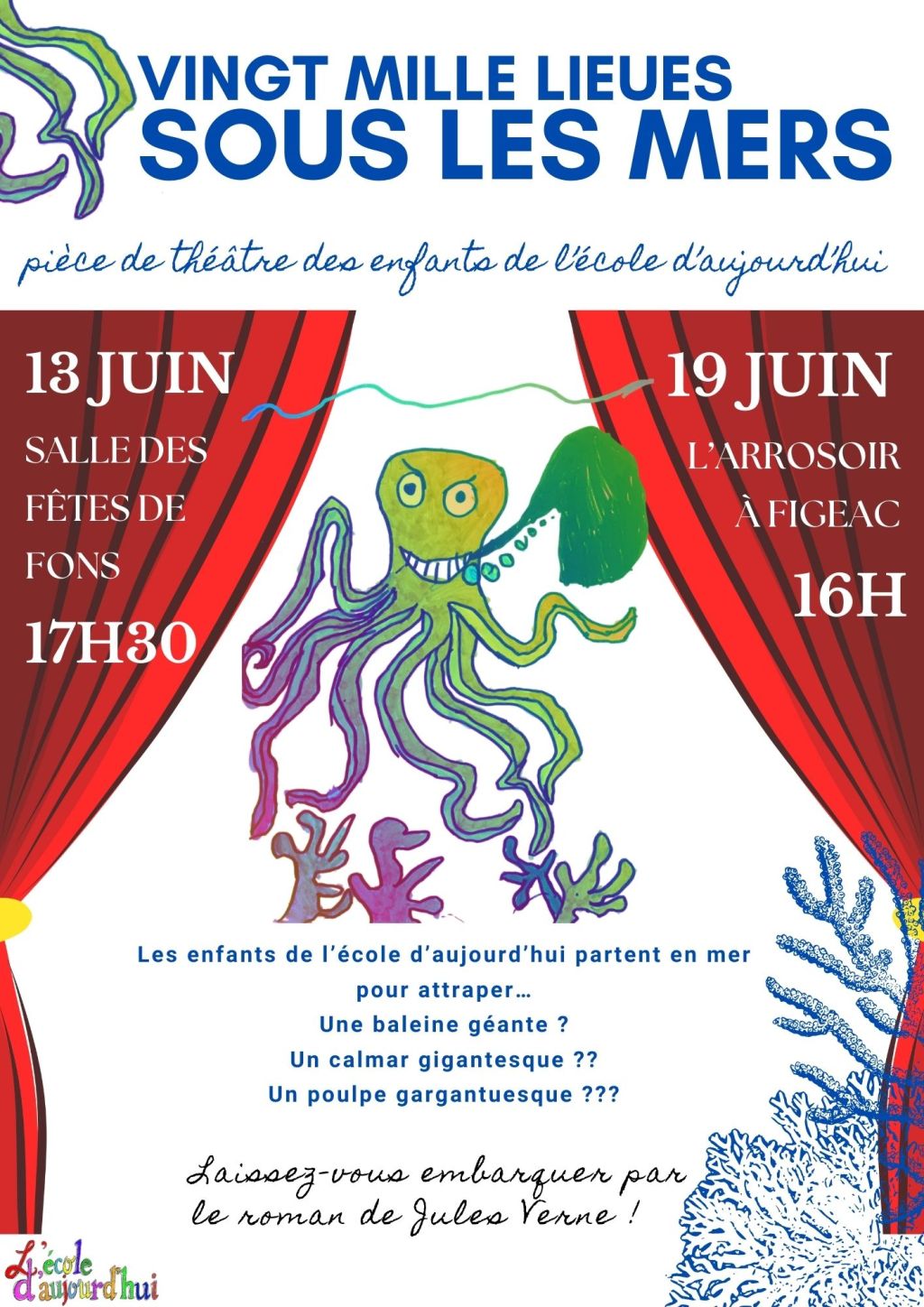 20.000 LIEUES SOUS LES MERS – Spectacle de théâtre joué par les enfants de l&rsquo;école d&rsquo;aujourd&rsquo;hui – MERCREDI 19 JUIN&nbsp;2024